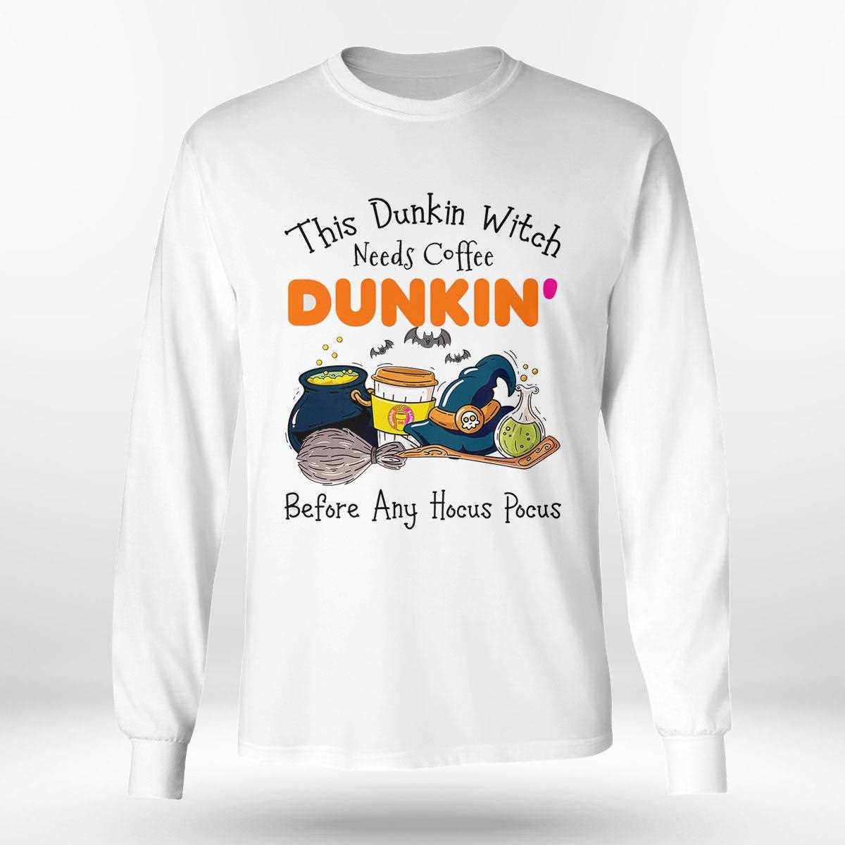 This Dunkin Witch Needs Coffee Halloween Shirt This Dunkin Witch Needs Coffee Halloween Shirt
