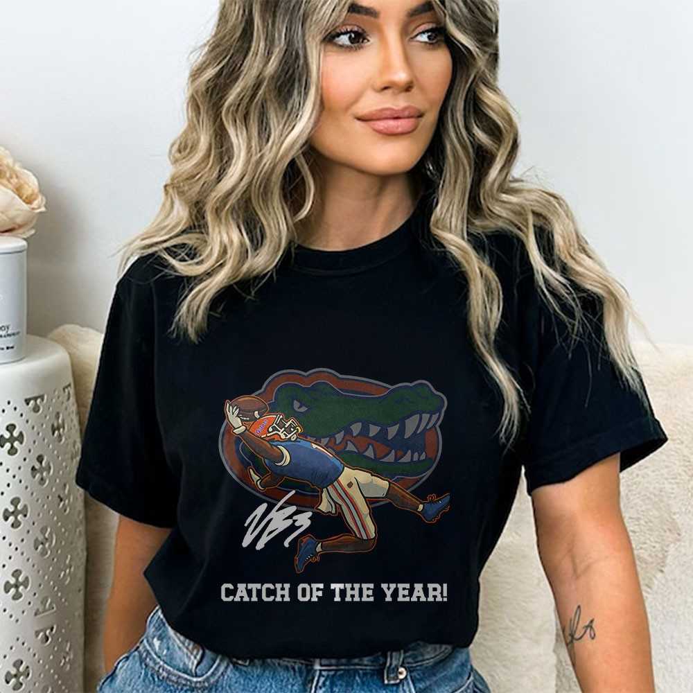 Florida Gators Catch Of The Year Shirt Florida Gators Catch Of The Year Shirt