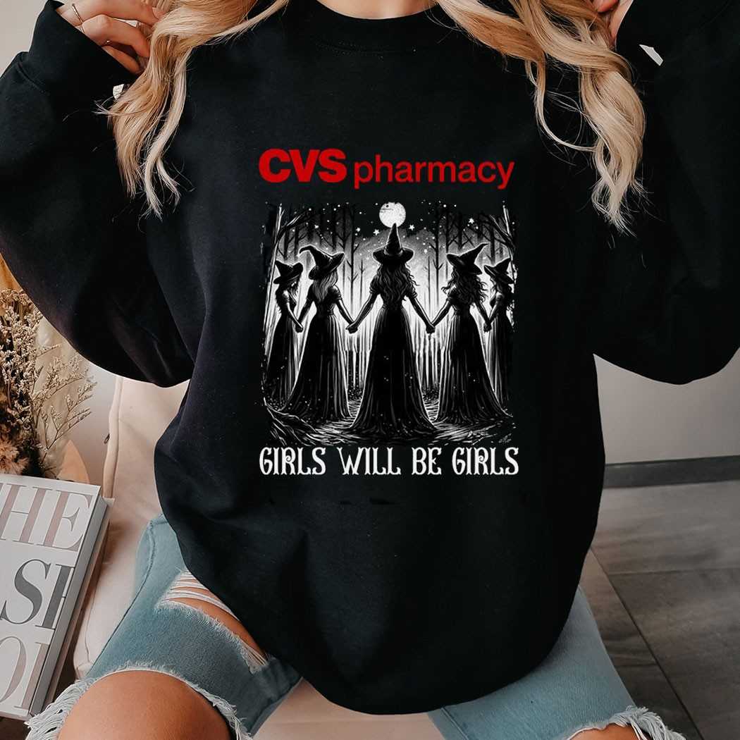Cvs Pharmacy Girls Will Be Girls Witch Halloween Shirt Cvs Pharmacy Girls Will Be Girls Witch Halloween Shirt