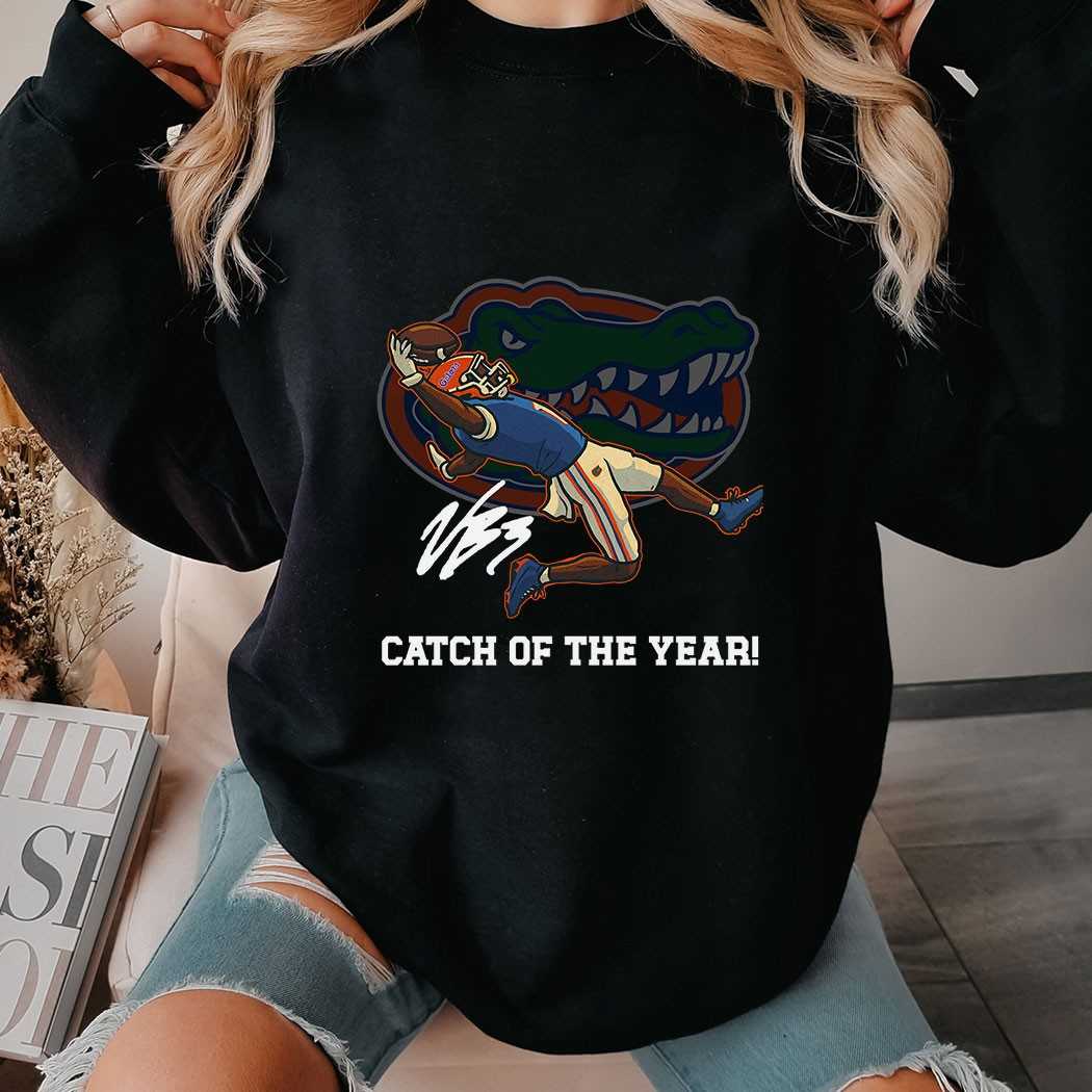 Florida Gators Catch Of The Year Shirt Florida Gators Catch Of The Year Shirt