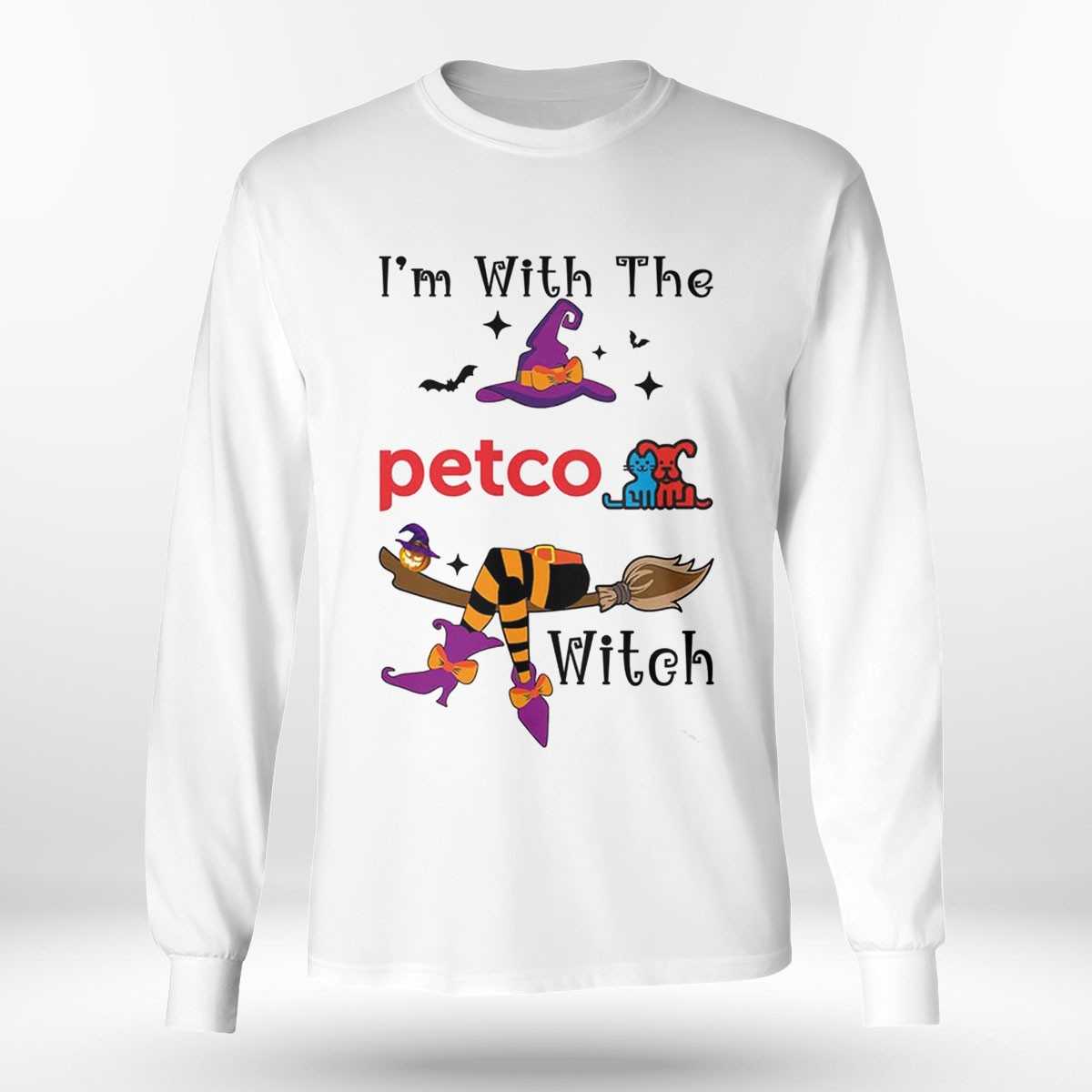 I’m With The Petco Witch Halloween Shirt I’m With The Petco Witch Halloween Shirt