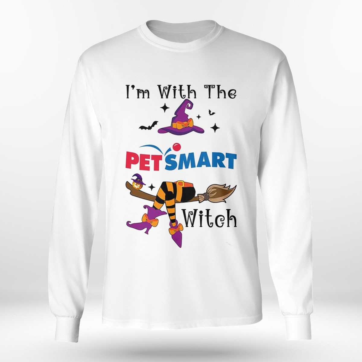 I’m With The Petsmart Witch Halloween Shirt I’m With The Petsmart Witch Halloween Shirt