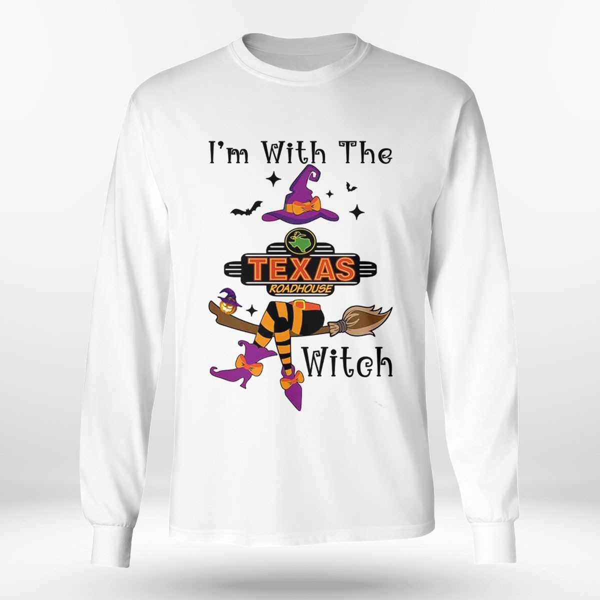 I’m With The Texas Roadhouse Witch Halloween Shirt I’m With The Texas Roadhouse Witch Halloween Shirt