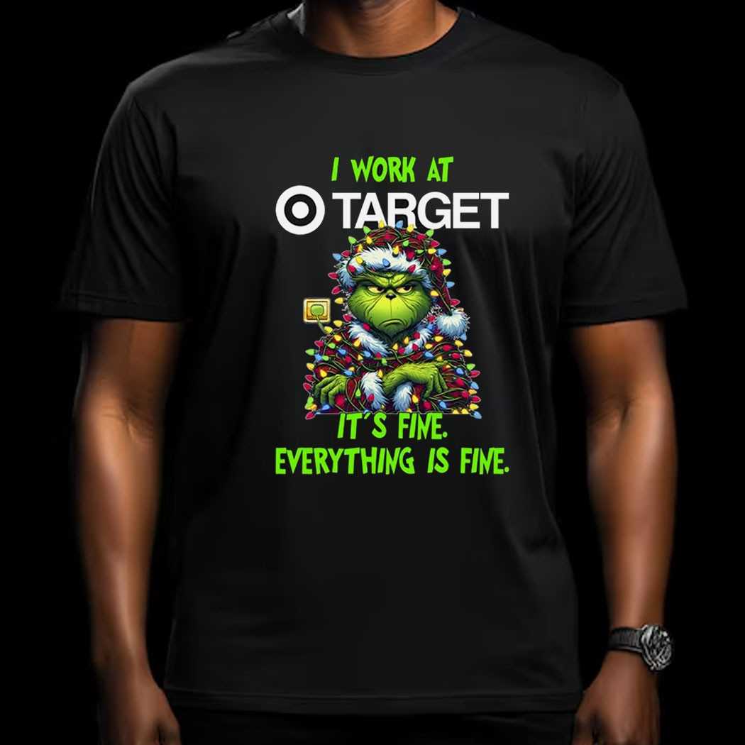 Grinch I Work At Target It’s Fine Everything Is Fine Christmas Lights T-shirt