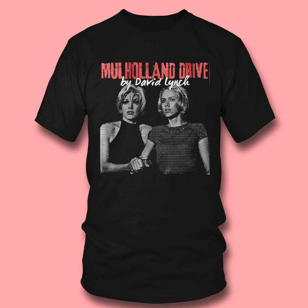 Mulholland Drive By David Lynch Movie Poster T-shirt Mulholland Drive By David Lynch Movie Poster T-shirt