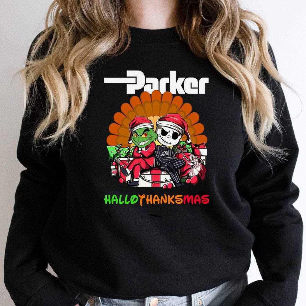 Parker Grinch And Jack Skellington Hallothanksmas Tee Parker Grinch And Jack Skellington Hallothanksmas Tee