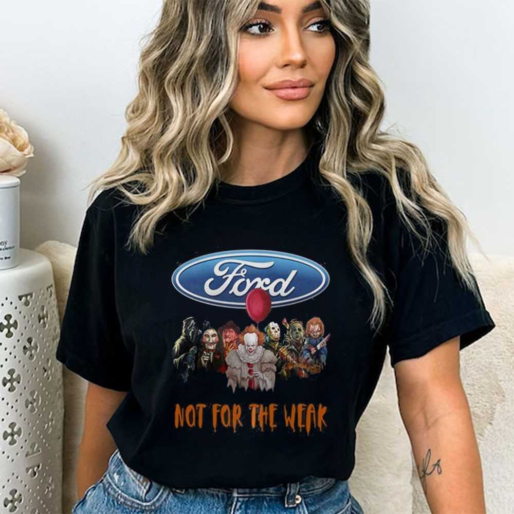 Ford Horror Crew Not For The Weak Shirt Ford Horror Crew Not For The Weak Shirt