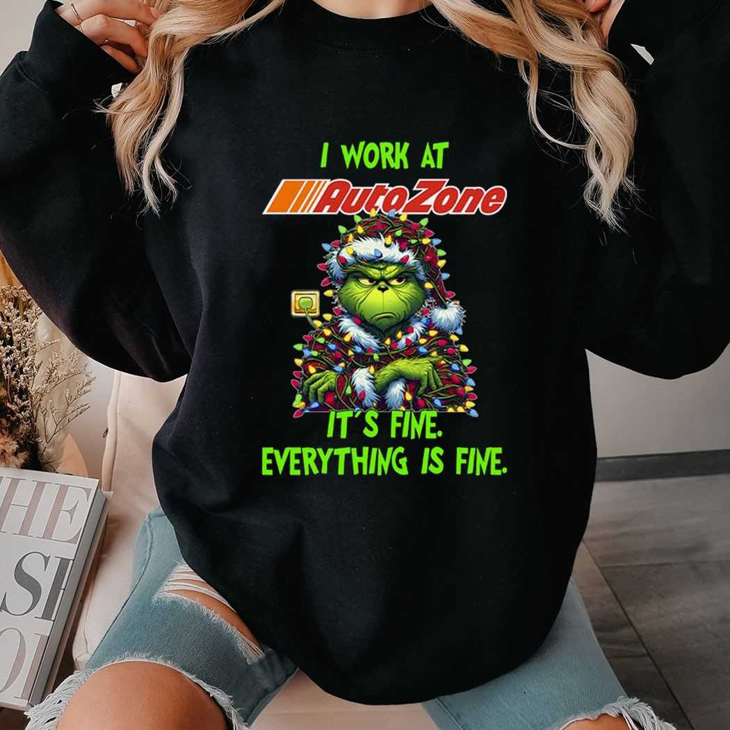 Grinch I Work At Autozone It’s Fine Everything Is Fine Christmas Lights T-shirt Grinch I Work At Autozone It’s Fine Everything Is Fine Christmas Lights T-shirt