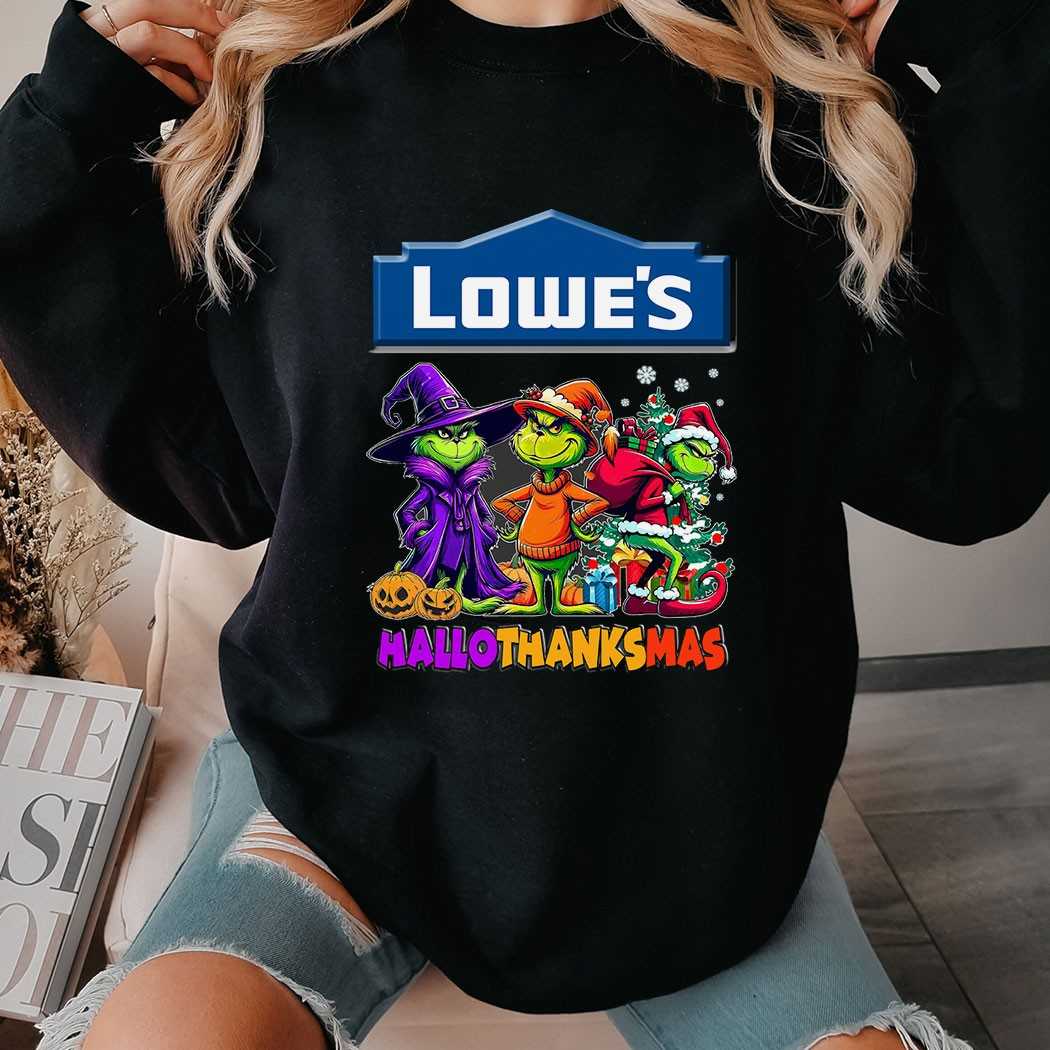 Lowe’s Grinch Hallothanksmas T-shirt Lowe’s Grinch Hallothanksmas T-shirt