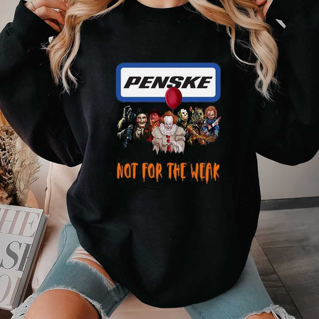 Penske Horror Crew Not For The Weak Shirt Penske Horror Crew Not For The Weak Shirt