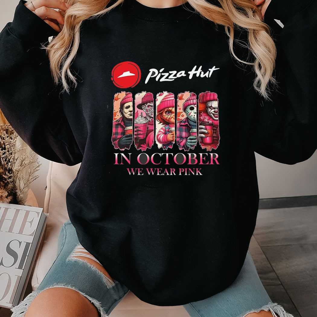 Pizza Hut Horror Characters In October We Wear Pink Tee Pizza Hut Horror Characters In October We Wear Pink Tee