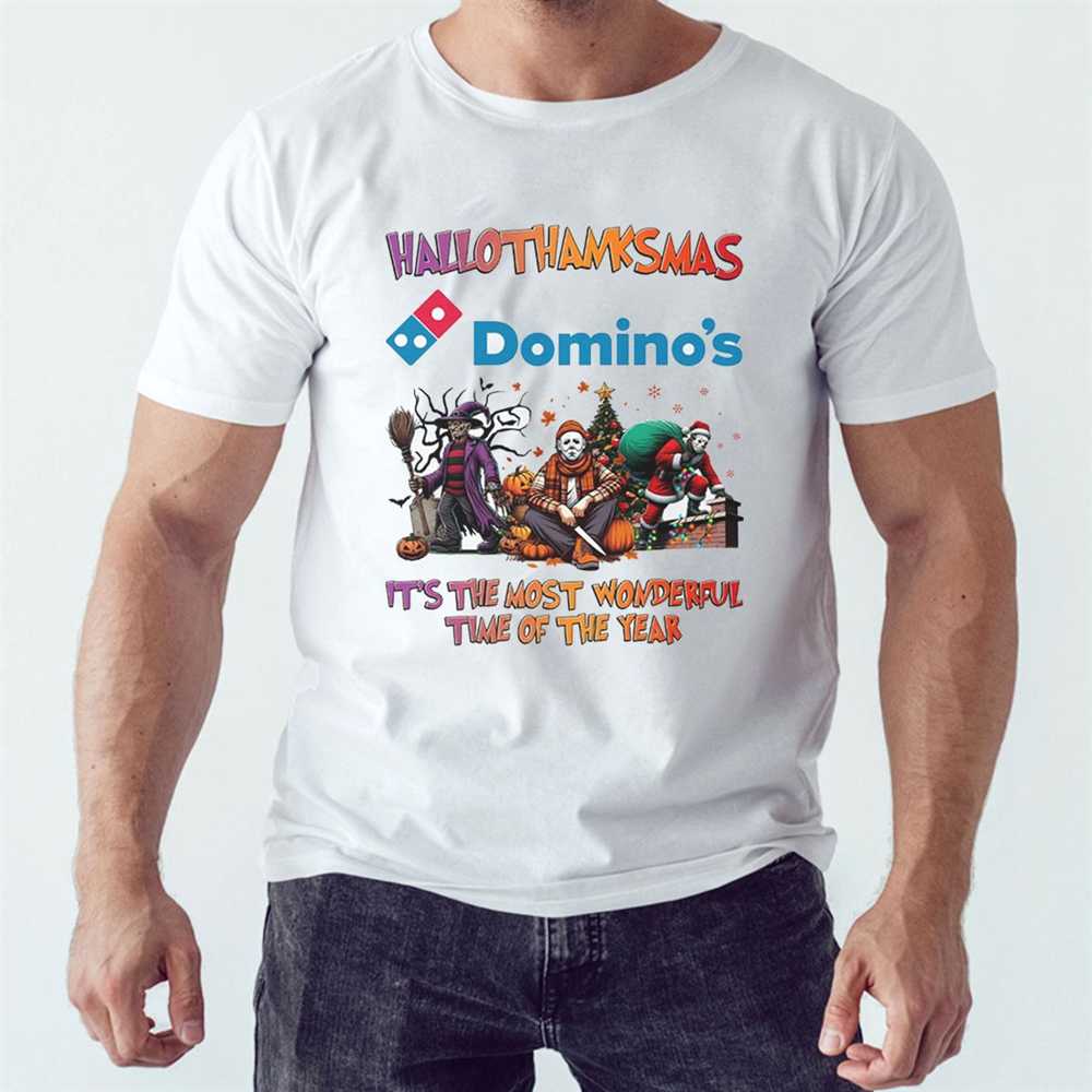 Hallothanksmas Horror Crew Domino’s It’s The Most Wonderful Time Of The Year Tee Hallothanksmas Horror Crew Domino’s It’s The Most Wonderful Time Of The Year Tee