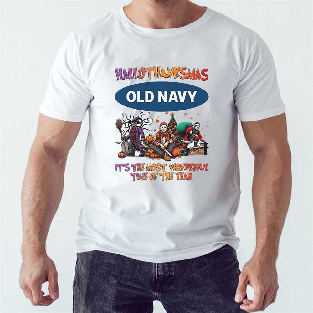 Hallothanksmas Horror Crew Old Navy It’s The Most Wonderful Time Of The Year Tee Hallothanksmas Horror Crew Old Navy It’s The Most Wonderful Time Of The Year Tee