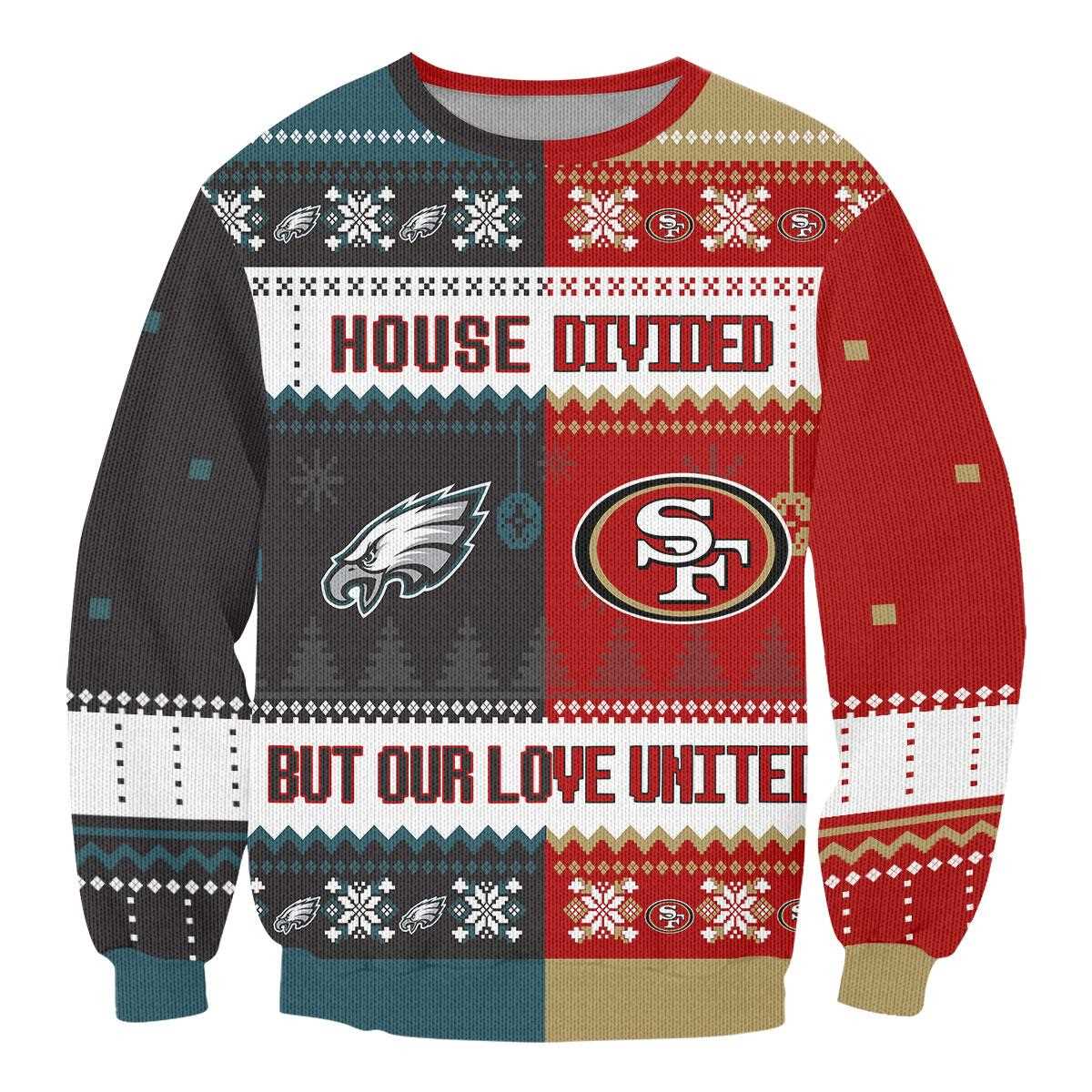 San Francisco 49ers Philadelphia Eagles House Divided But Our Love United Ugly Christmas Sweater San Francisco 49ers Philadelphia Eagles House Divided But Our Love United Ugly Christmas Sweater