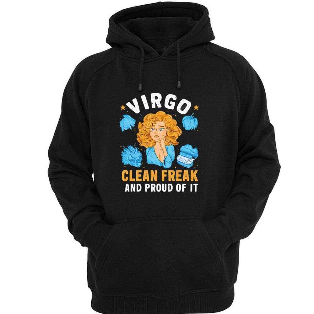 Top Virgo Clean Freak And Proud Of It Shirt Top Virgo Clean Freak And Proud Of It Shirt