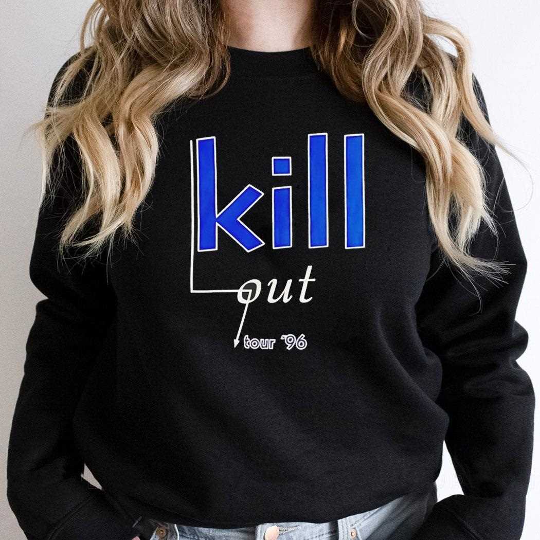 Kill Out Tour 96 Shirt Kill Out Tour 96 Shirt