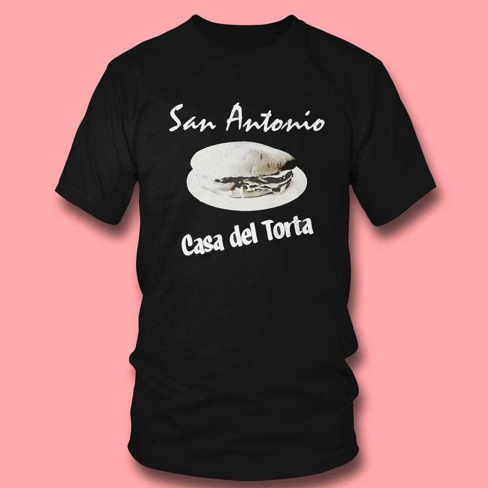 San Antonio Casa Del Torta Tee San Antonio Casa Del Torta Tee