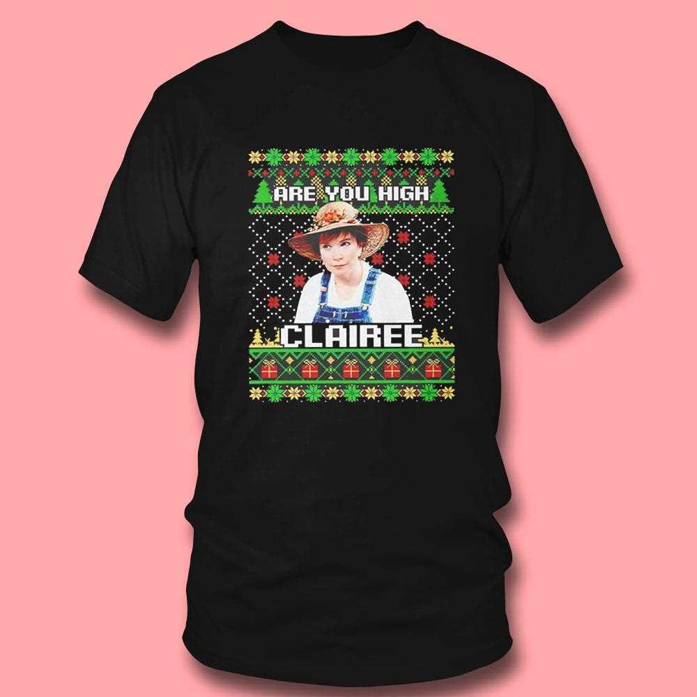 Steel Magnolias Are You High Clairee Christmas Tee Steel Magnolias Are You High Clairee Christmas Tee
