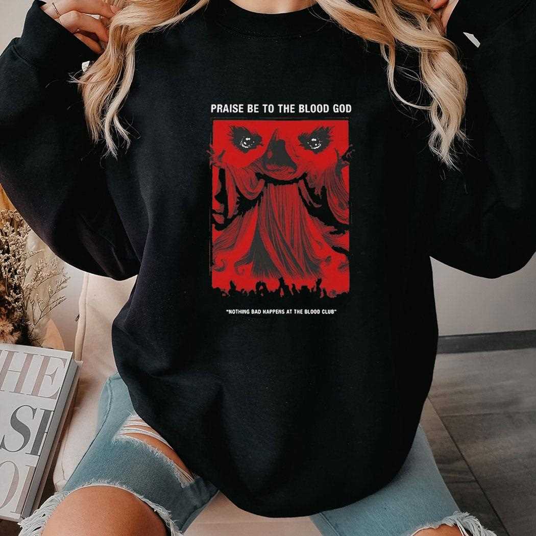 Praise Be To The Blood God Tee Praise Be To The Blood God Tee