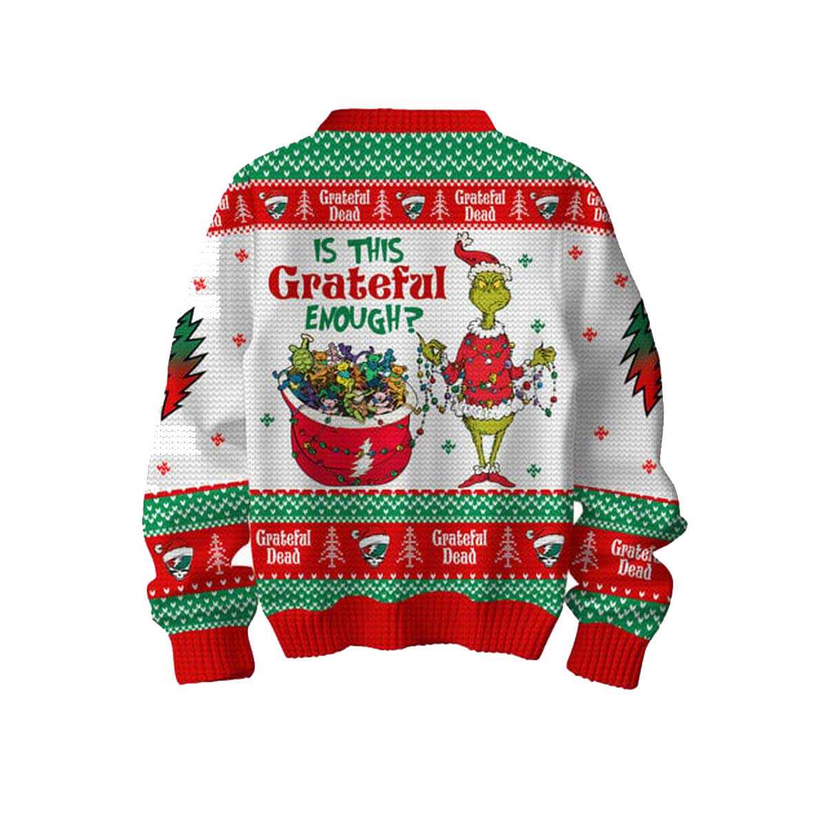 Grateful Dead Is This Grateful Enough The Grinch Christmas Ugly Sweater Grateful Dead Is This Grateful Enough The Grinch Christmas Ugly Sweater