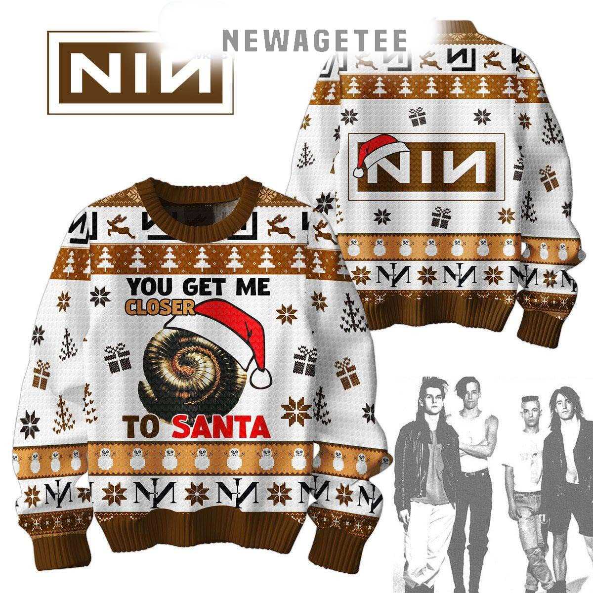 Nin You Get Me Closer To Santa Christmas Ugly Sweater Nin You Get Me Closer To Santa Christmas Ugly Sweater