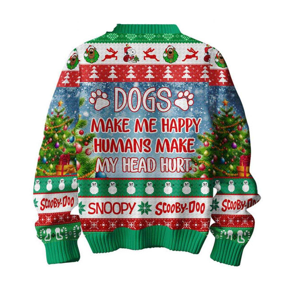 Snoopy Scooby-doo Makes Me Happy Humans Made My Head Hurt Ugly Sweater Snoopy Scooby-doo Makes Me Happy Humans Made My Head Hurt Ugly Sweater