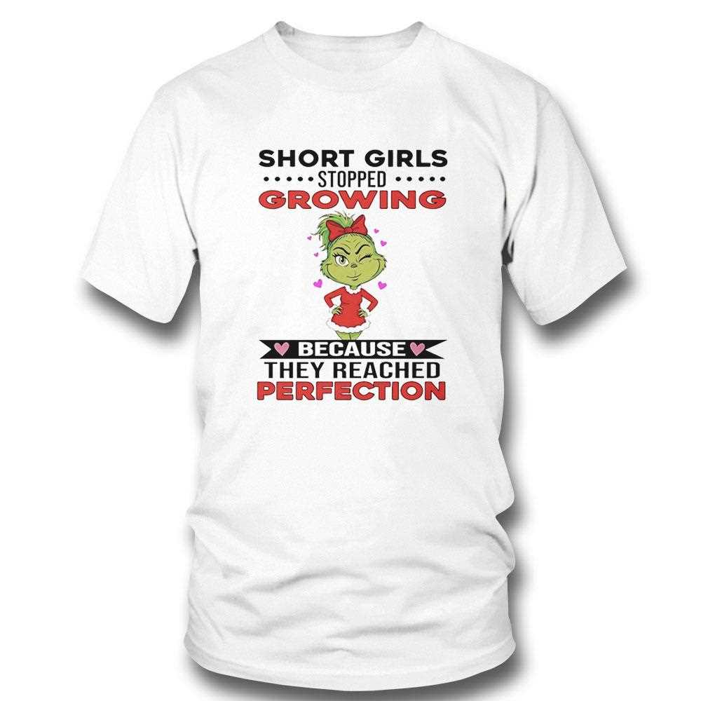 Grinch Short Girls Growing Stopped Because They Reached Perfection Christmas 2025 Tee Grinch Short Girls Growing Stopped Because They Reached Perfection Christmas 2025 Tee