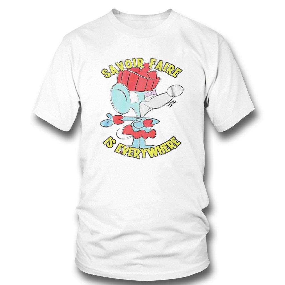 Top Savoir Faire Is Everywhere Tee