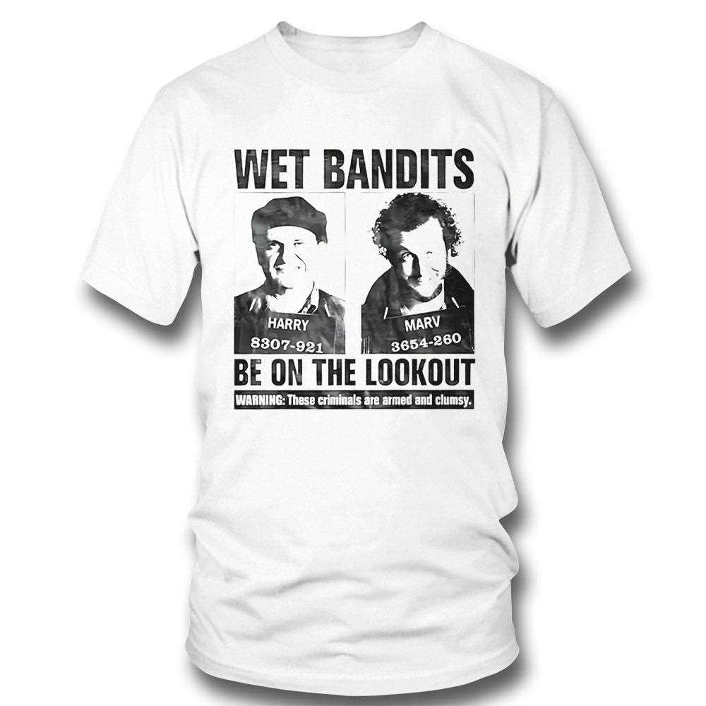 Wet Bandits Be On The Lookout Tee