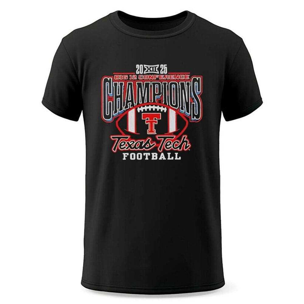 2025 Big 12 Conference Champions Texas Tech Red Raiders Tee 2025 Big 12 Conference Champions Texas Tech Red Raiders Tee