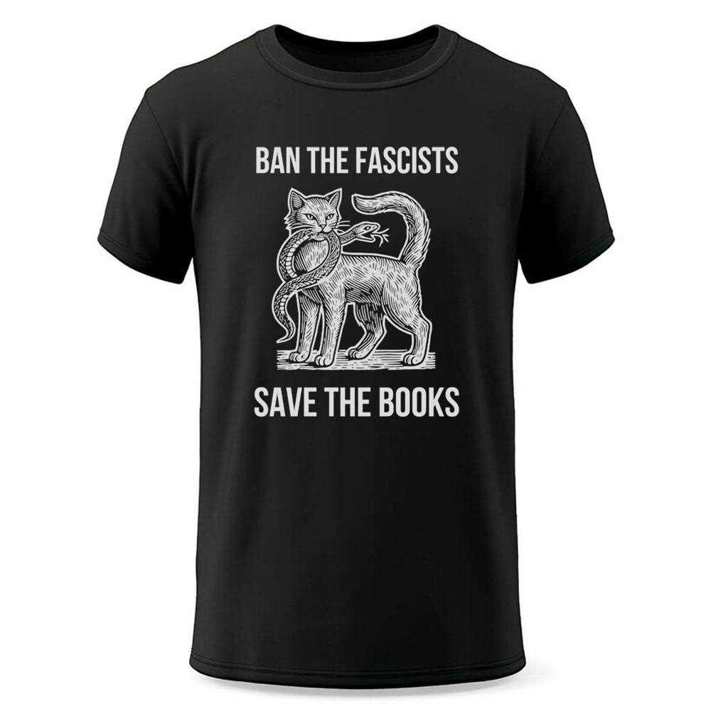 Cat Eat Snake Ban The Fascists Save The Books Tee Cat Eat Snake Ban The Fascists Save The Books Tee