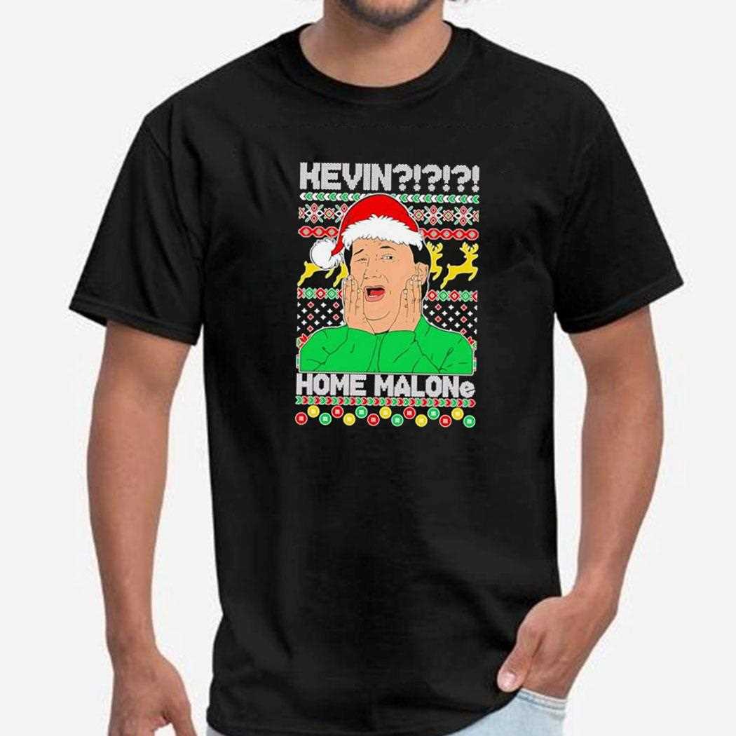 Kevin Home Malone Ugly Christmas Shirt