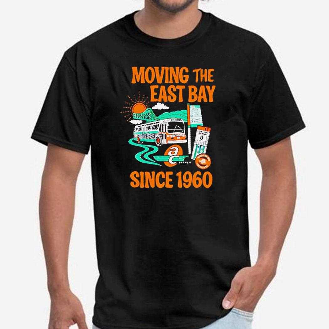 Moving The East Bay Since 1960 Shirt