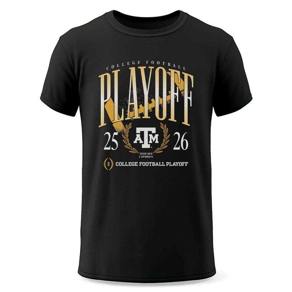 Texas A&m 25-26 College Football Playoff College Football Playoff Tee Texas A&m 25-26 College Football Playoff College Football Playoff Tee