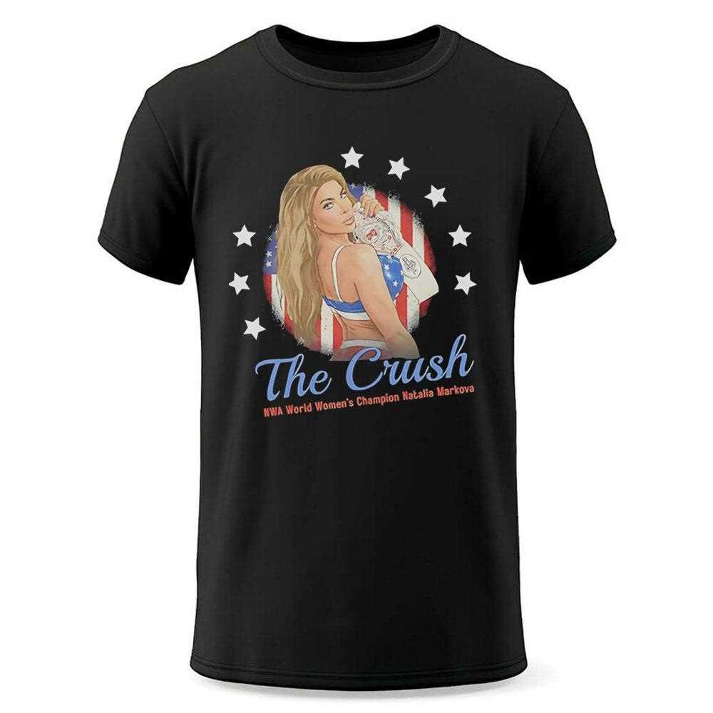 The Crush Nwa World Womens Champion Natalia Markova Tee The Crush Nwa World Womens Champion Natalia Markova Tee