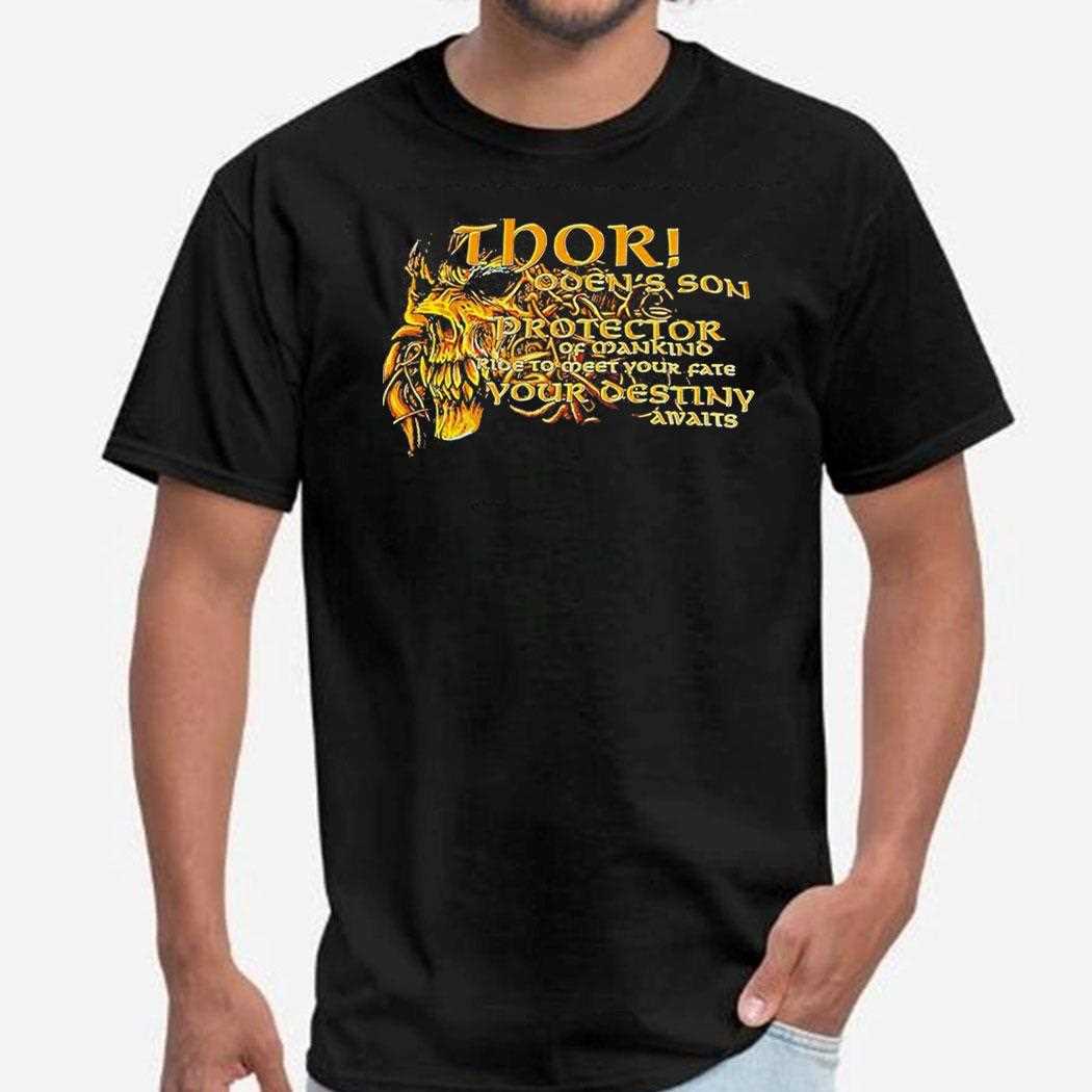 Thor Odins Son Protector Of Mankind Tee Thor Odins Son Protector Of Mankind Tee