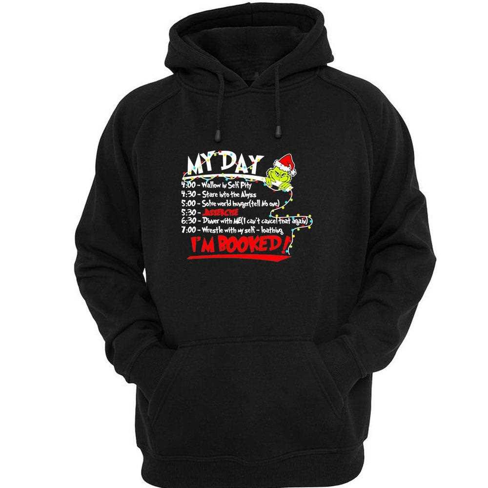 Grinch My Day Im Booked Christmas 2025 Tee Grinch My Day Im Booked Christmas 2025 Tee