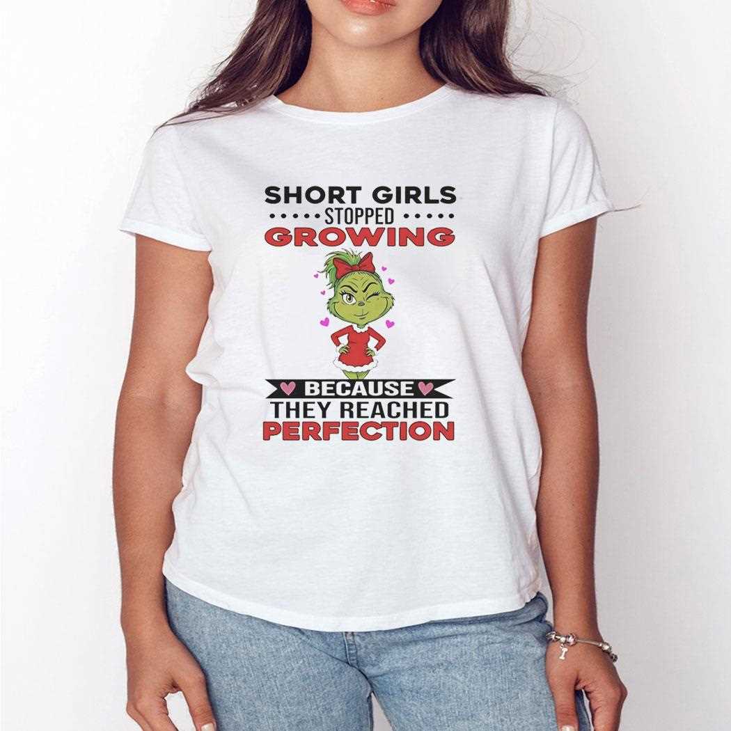 Grinch Short Girls Growing Stopped Because They Reached Perfection Christmas 2025 Tee Grinch Short Girls Growing Stopped Because They Reached Perfection Christmas 2025 Tee