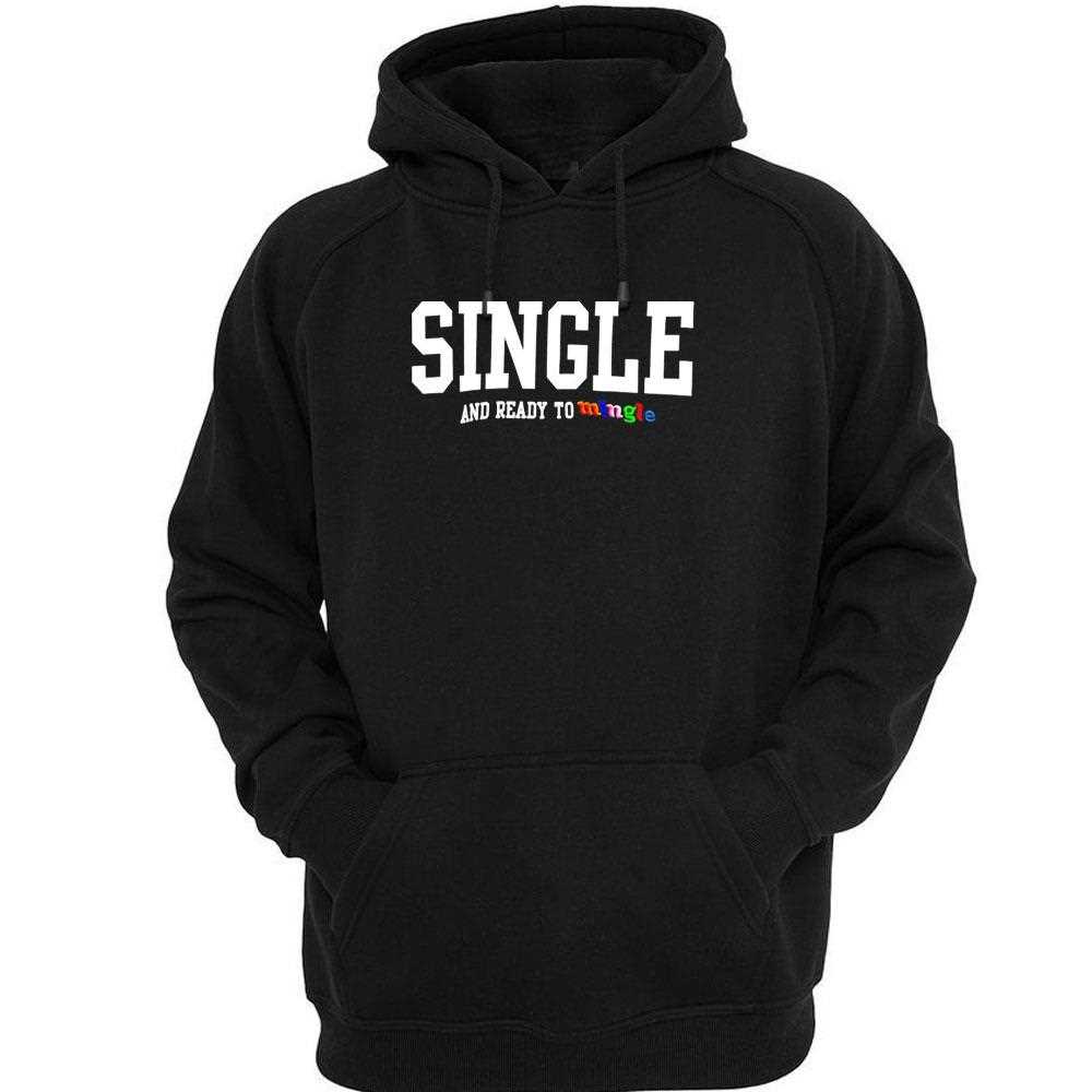 Single And Ready To Mingle Tee Single And Ready To Mingle Tee
