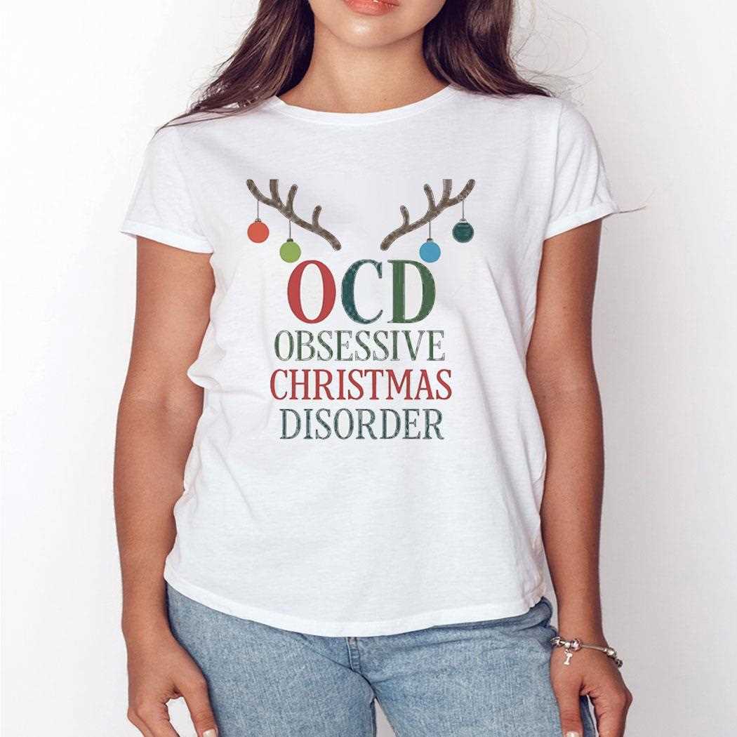 Top Ocd Obsessive Christmas Disorder Tee Top Ocd Obsessive Christmas Disorder Tee