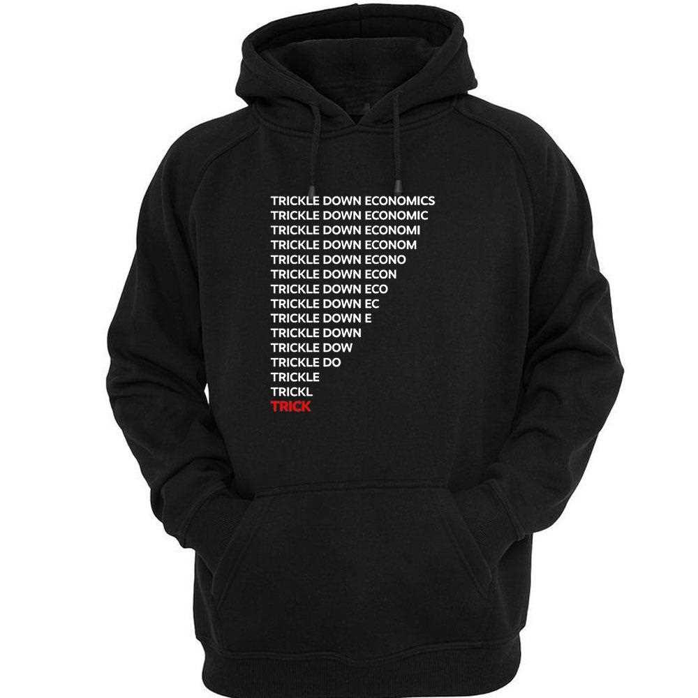 Trickle Down Economy Tee Trickle Down Economy Tee