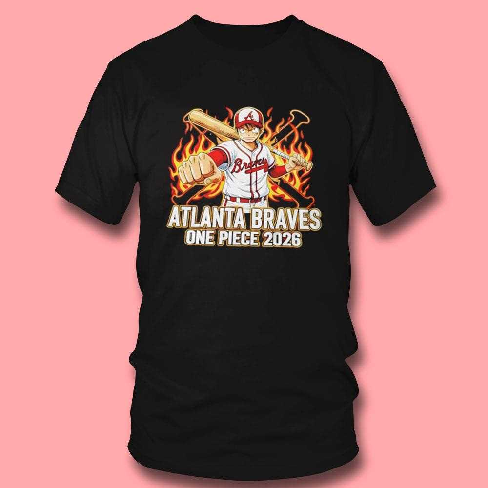 Atlanta Braves One Piece 2026 Luffy Tee Atlanta Braves One Piece 2026 Luffy Tee