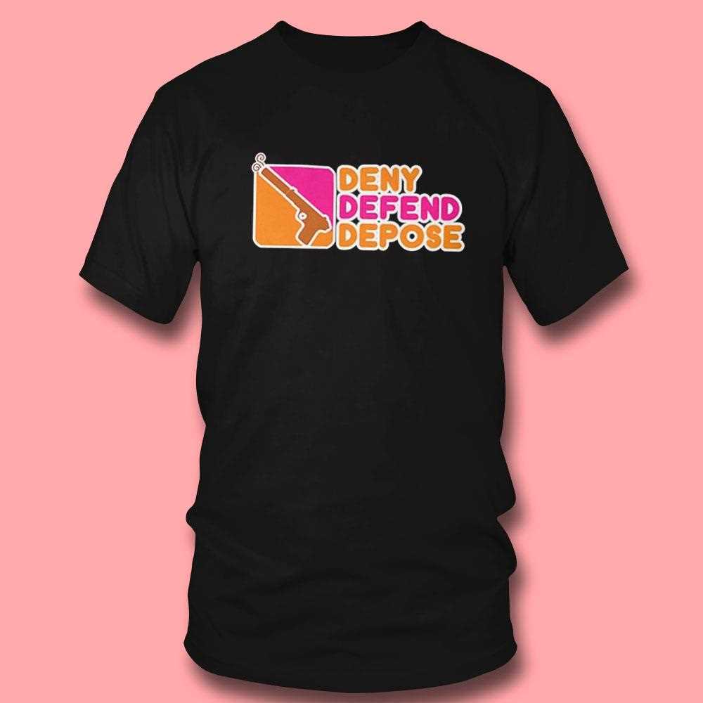 Deny Defend Depose Gun Tee Deny Defend Depose Gun Tee