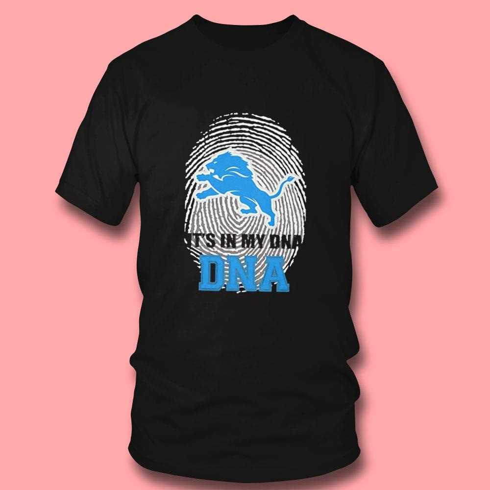 Detroit Lions Detroit Dna Its In My Dna Tee Detroit Lions Detroit Dna Its In My Dna Tee