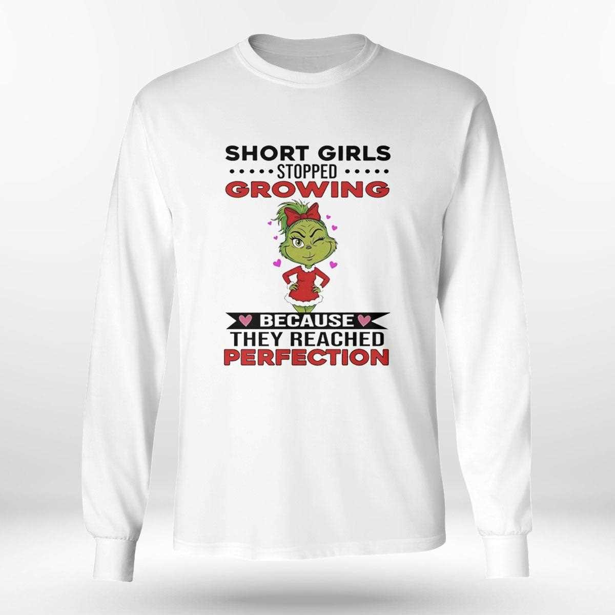 Grinch Short Girls Growing Stopped Because They Reached Perfection Christmas 2025 Tee Grinch Short Girls Growing Stopped Because They Reached Perfection Christmas 2025 Tee