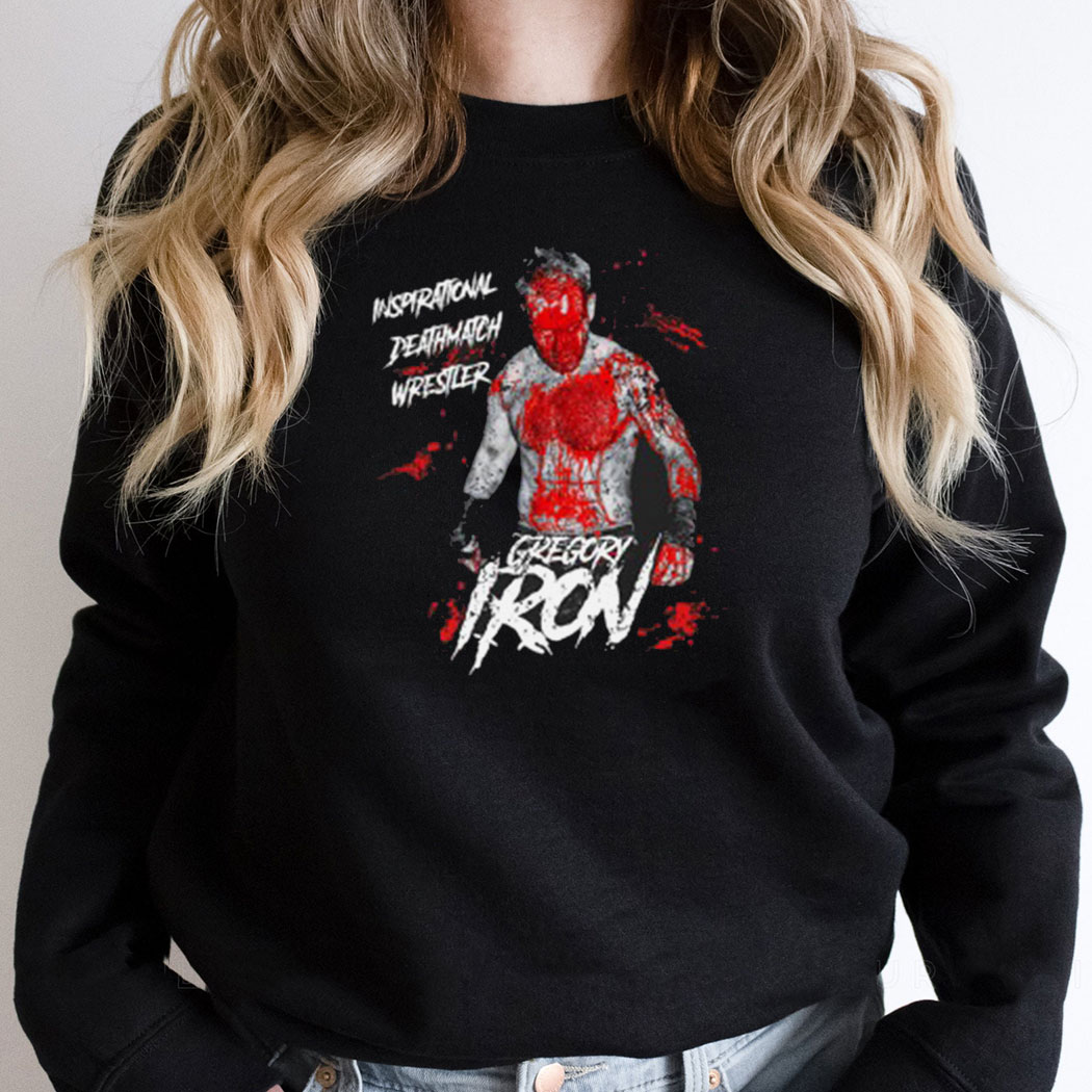 Inspirational Deathmatch Wrestler Shirt Inspirational Deathmatch Wrestler Shirt