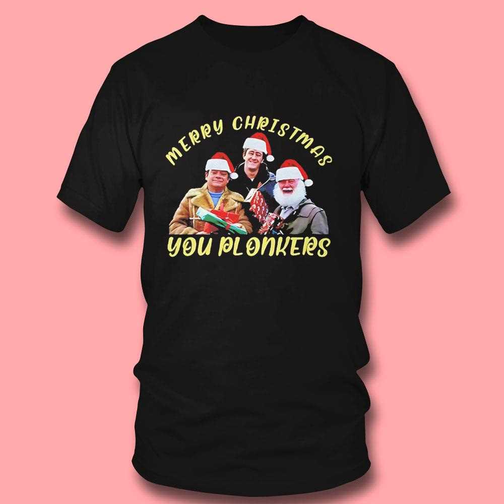 Merry Christmas You Plonkers Only Fools And Horses Tee Merry Christmas You Plonkers Only Fools And Horses Tee