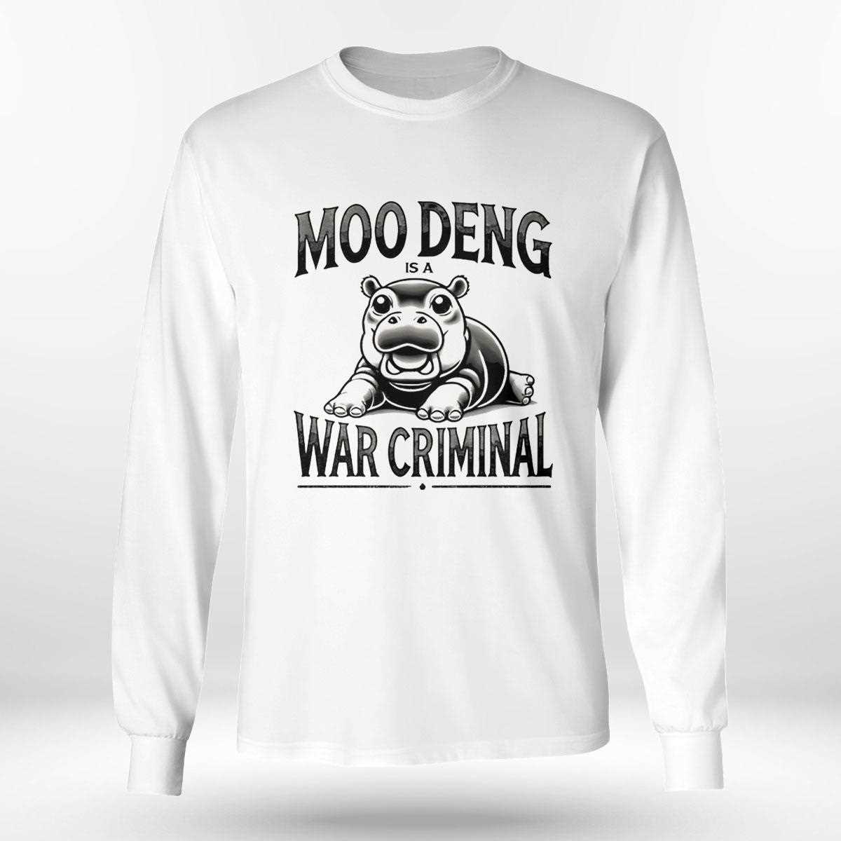Moo Deng Is A War Criminal Tee Moo Deng Is A War Criminal Tee