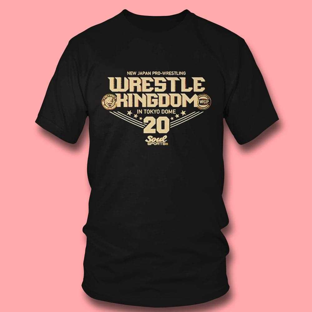 New Japan Pro Wrestling Kingdom In Tokyo Dome Tee New Japan Pro Wrestling Kingdom In Tokyo Dome Tee