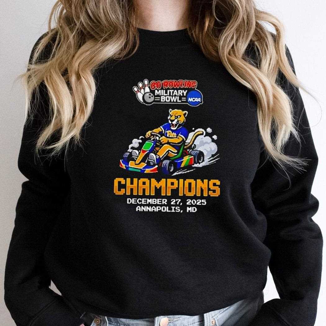 Pittsburgh Panthers Go Bowling Military Bowl Champions 2025 Memorial Stadium Annapolis Maryland Tee Pittsburgh Panthers Go Bowling Military Bowl Champions 2025 Memorial Stadium Annapolis Maryland Tee